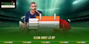 Clean Sheet Là Gì? Ý Nghĩa Chỉ Số Giữ Sạch Lưới Bóng Đá