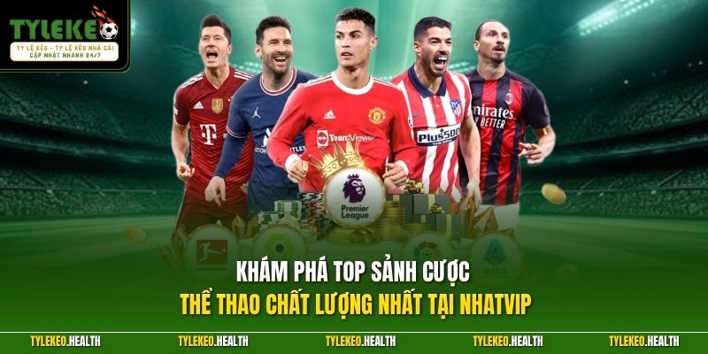 Khám phá top sảnh cược thể thao chất lượng nhất tại NHATVIP 